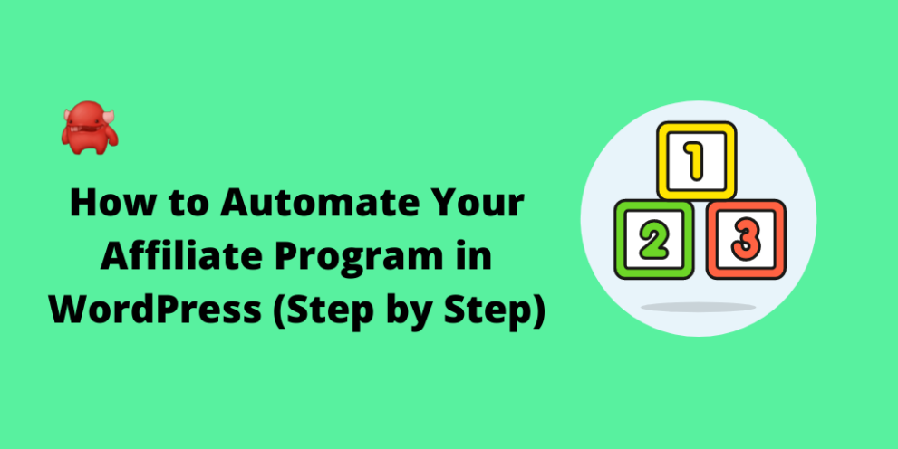 How to Automate Your Affiliate Program in WordPress (Step-by-Step)