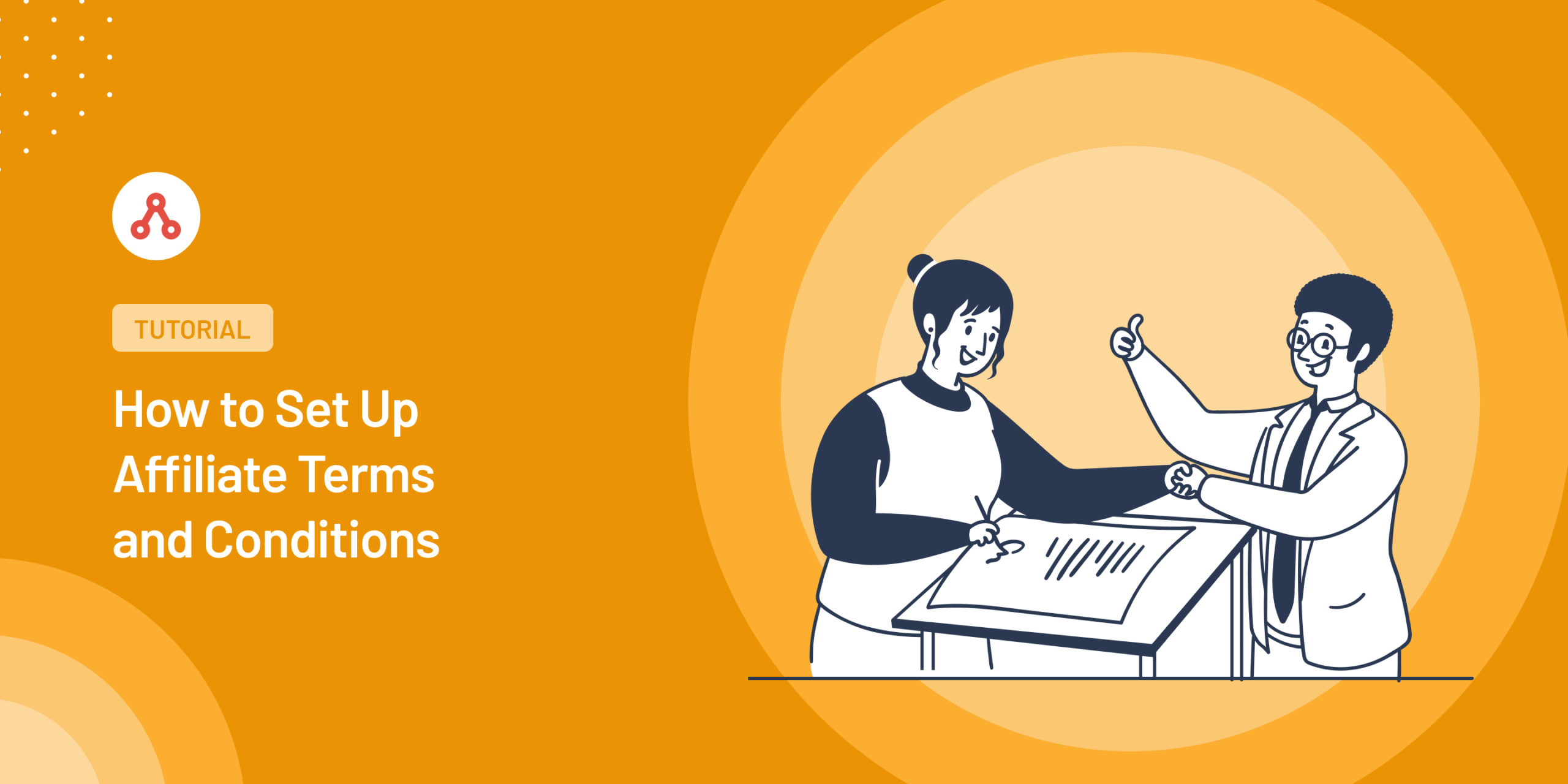 How to Set Up Affiliate Terms and Conditions (The Right Way)
