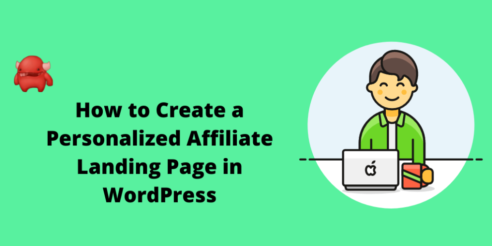 How to Create a Personalized Affiliate Landing Page in WordPress
