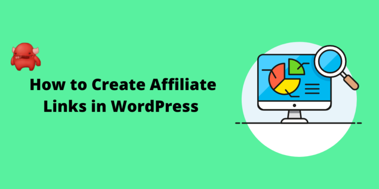 how-to-create-affiliate-links-in-wordpress-simple-guide