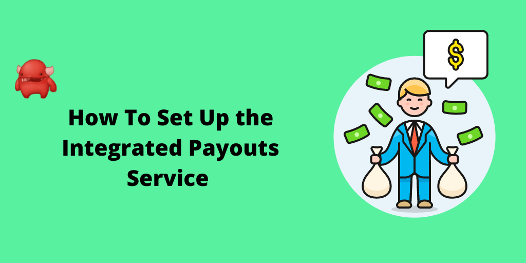 Set up integrated payouts service