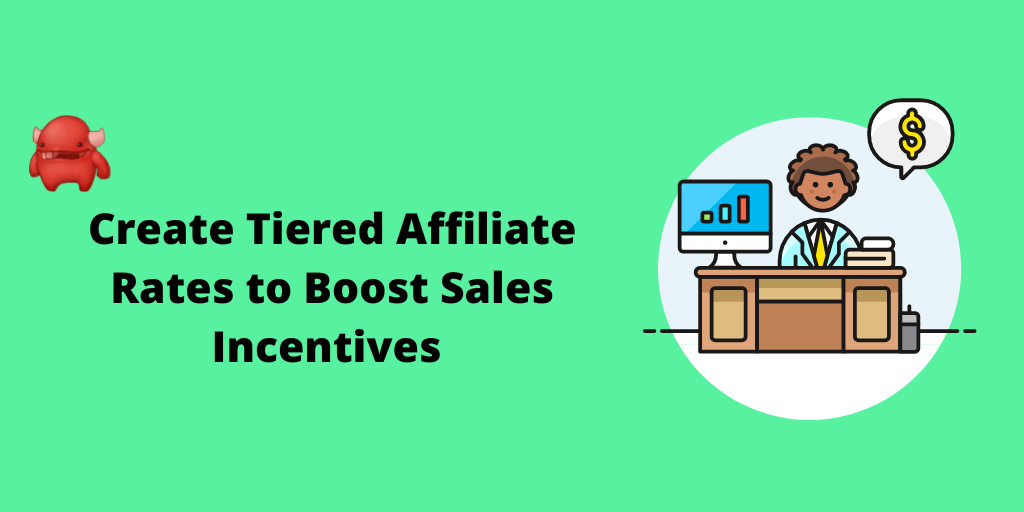 tiered affiliate rates