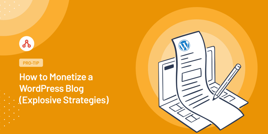 How to monetize a WordPress blog