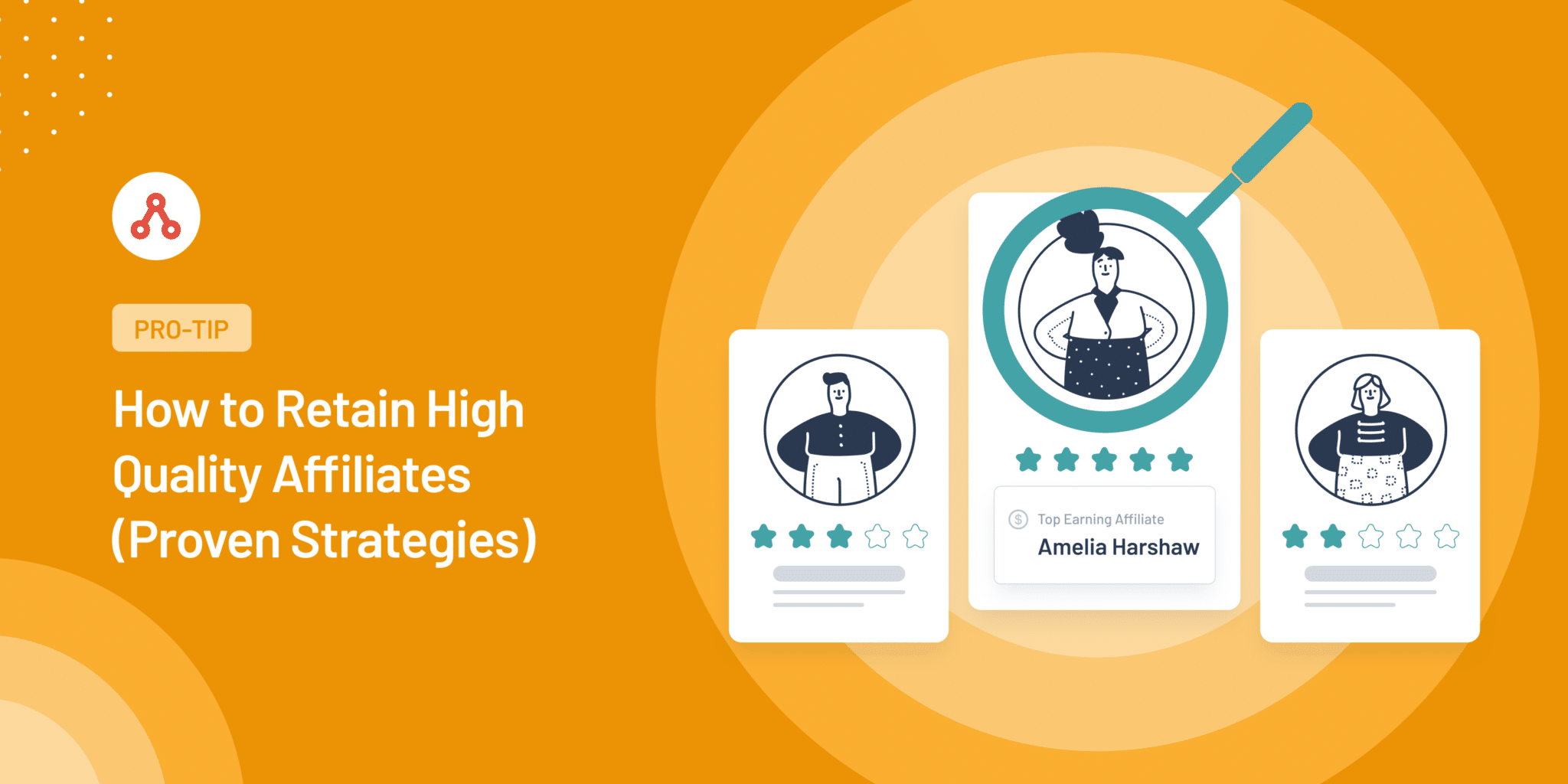 How To Retain High Quality Affiliates Proven Strategies