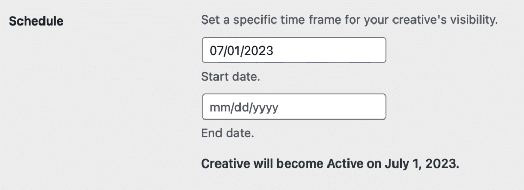 Select start date for creative with no end date