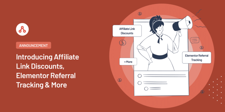 Introducing Affiliate Link Discounts, Elementor Referral Tracking & More