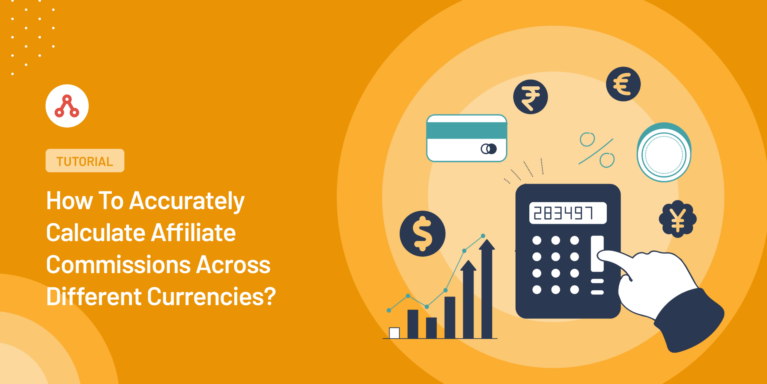 Accurately Calculate Affiliate Commissions Across Different Currencies