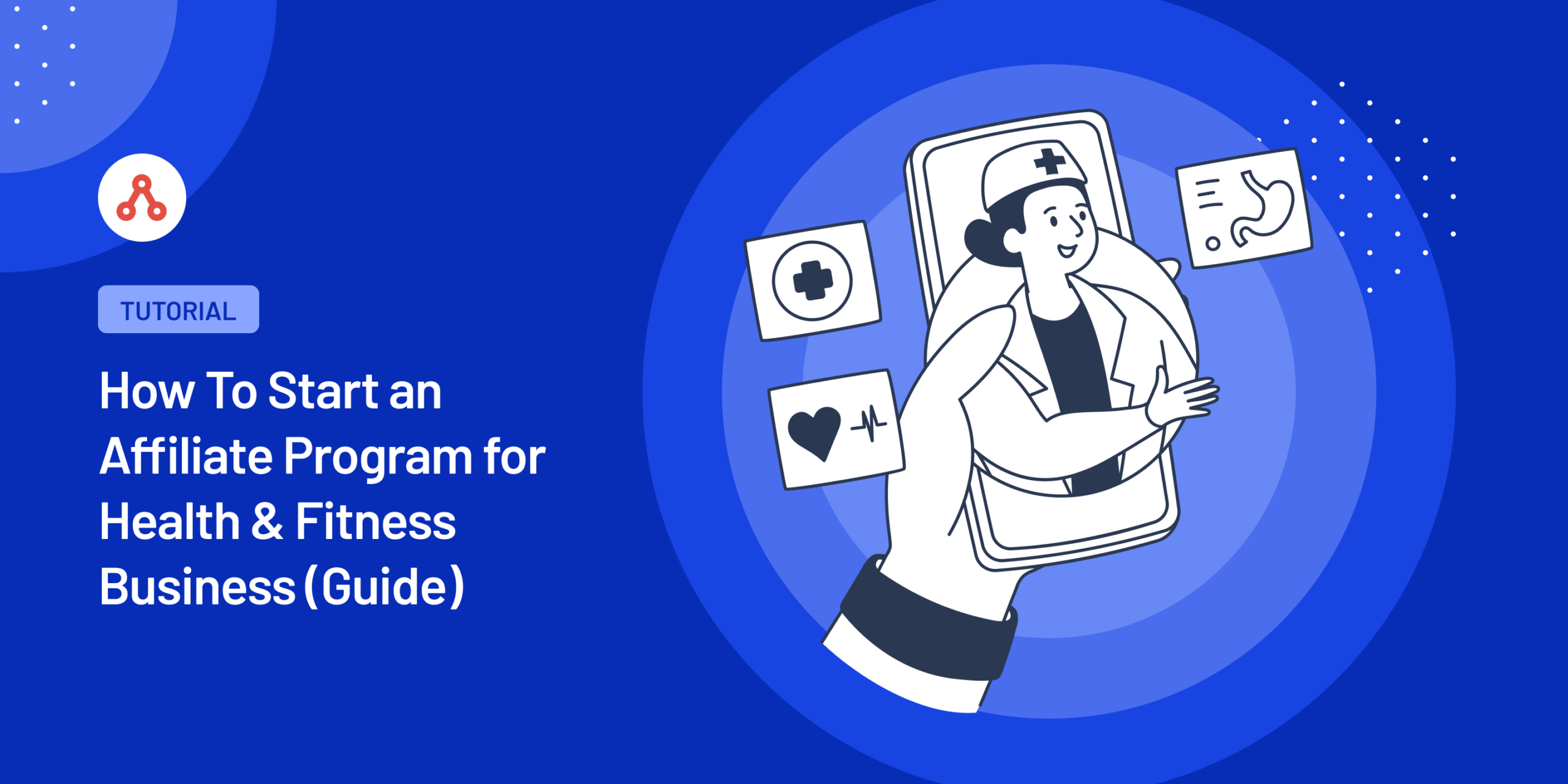 How To Start an Affiliate Program for Health & Fitness Business (Guide)