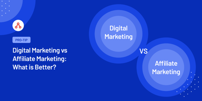 What's better between digital marketing and affiliate marketing