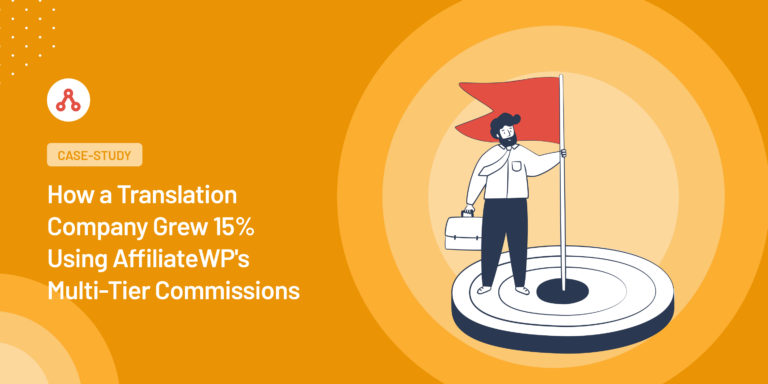 Cómo una empresa de traducción creció un 15 % utilizando las comisiones multinivel de AffiliateWP