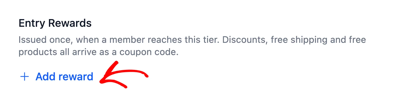 Entry Rewards section of the Edit tier drawer with an arrow pointing at the Add reward button