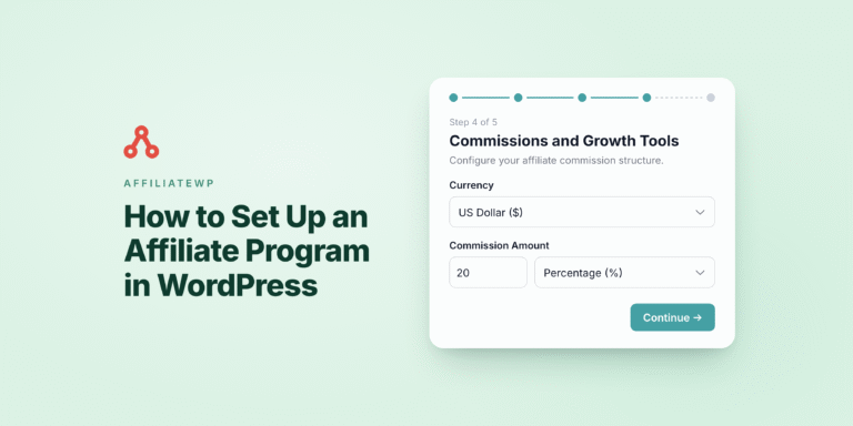 Assistant de configuration AffiliateWP, Étape 4 sur 5, Commissions et outils de croissance, avec une commission de 20 %, à côté du titre Comment configurer un programme d'affiliation dans WordPress